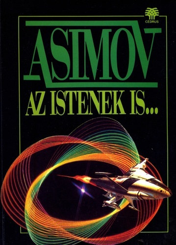Isaac Asimov: Az istenek is...