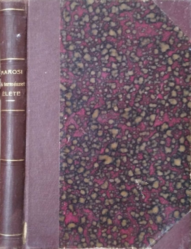 Marosi Arnold: A természet élete