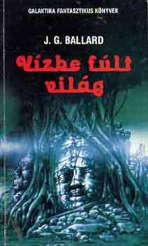 J.G. Ballard: Vízbe fúlt világ