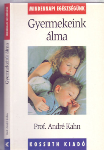 André Kahn: Gyermekeink álma