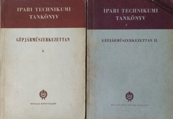 Selmeczi Ferenc (szerk.): Gépjárműszerkezettan I-II.