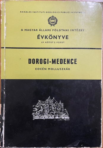 : A Magyar Állami Földtani Intézet évkönyve LV. kötet - 2. füzet: Dorogi-medence