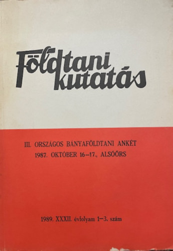 Dr. Dank Viktor: Földtani Kutatás 1989. XXXII. évfolyam 1-3. szám
