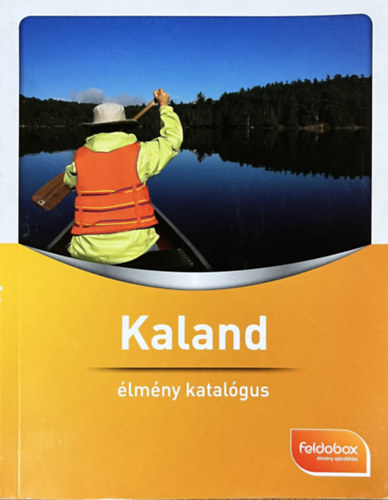 : Kaland - Élmény katalógus - (feldobox Élmény ajándékba)