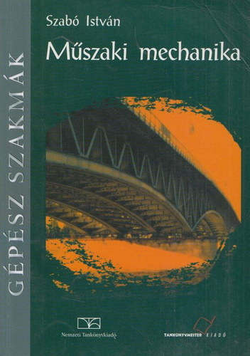 Szabó István: Műszaki mechanika