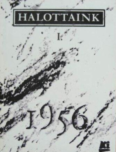 : Halottaink 1956 I.