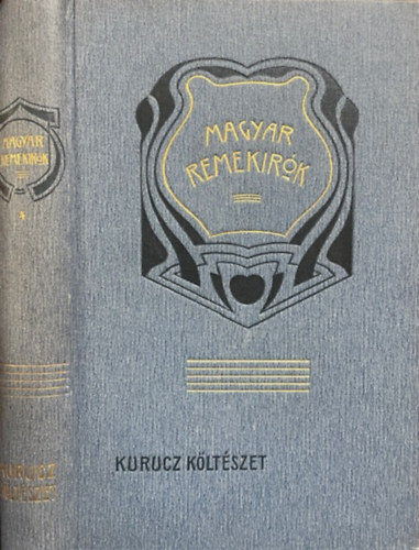 Erdélyi Pál (szerk.): Kurucz költészet (Magyar remekírók 4.)