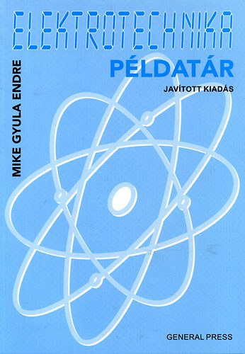 : Elektrotechnika példatár - Középiskolák I-II. osztálya számára