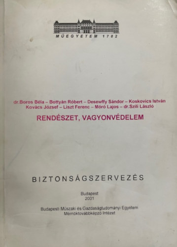 DrBoros-Bottyán-Dessewffy-Koskovics-Kovács-Liszt-: Rendészet,vagyonvédelem+ kiegészítő kötete