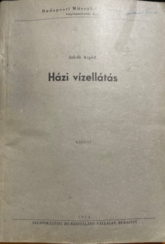 Jakab Árpád: Házi vízellátás - Kézirat