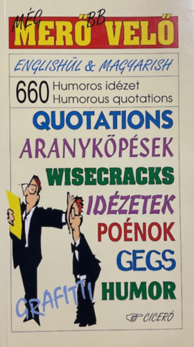 : Még merőbb velő (660 humoros idézet-humorous quotations 666)