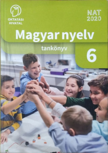 Oktatási Hivatal: Magyar nyelv tankönyv 6 (Raktári szám: OH-MNY06TA)