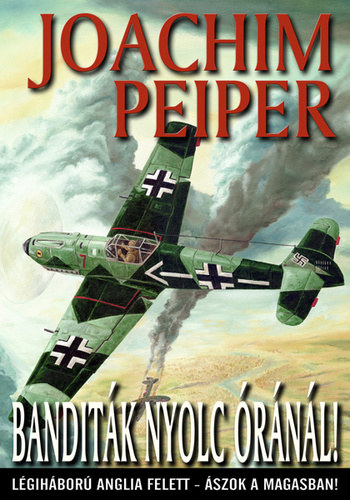Joachim Peiper: Banditák nyolc óránál