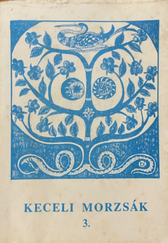 : Keceli morzsák 3.