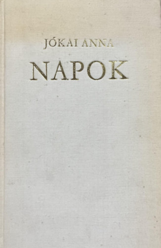 Jókai Anna: Napok