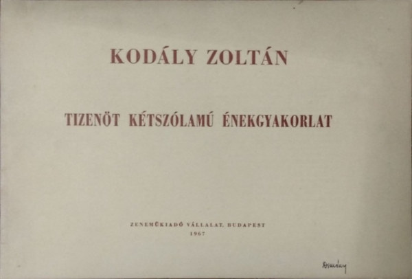 Kodály Zoltán: Tizenöt kétszólamú énekgyakorlat
