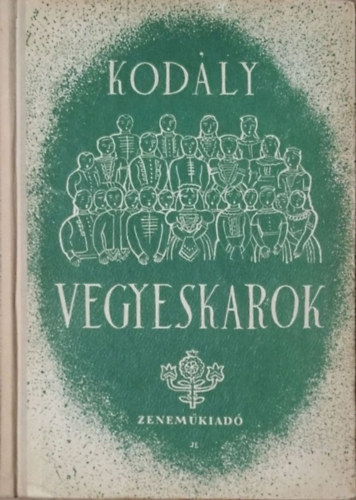 Kodály Zoltán: Kórusok II. - Vegyeskarok