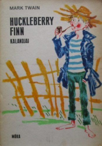 Mark Twain: Huckleberry Finn kalandjai
