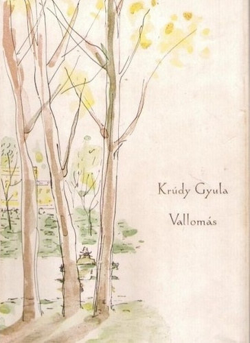 Krúdy Gyula: Vallomás