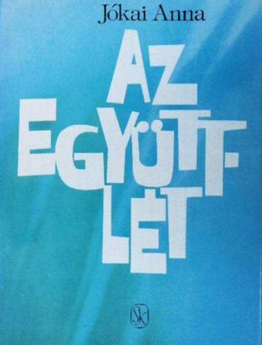 Jókai Anna: Az együttlét