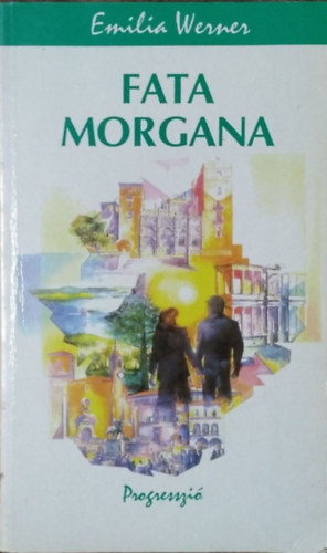 Emilia Werner: Fata Morgana (Werner)