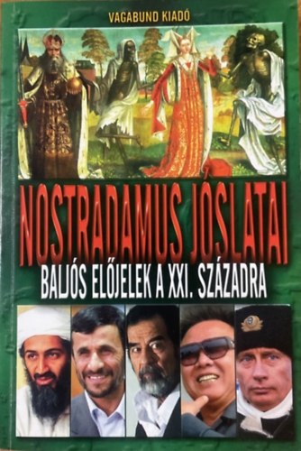 Christian Rosenkrautz: Nostradamus jóslatai - Baljós előjelek a XXI. századra