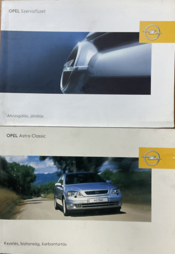 : Opel Astra Classic (Kezelés, biztonság, karbantartás)