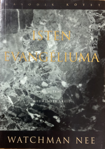 Watchman Nee: Isten evangéliuma 2. kötet