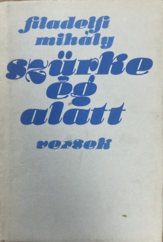 Filadelfi Mihály: Szürke ég alatt