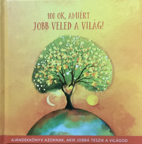 Bagdi Bella: 100 ok, amiért jobb veled a világ