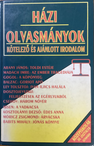: Házi olvasmányok – Kötelező és ajánlott irodalom középiskolák III. osztálya számára