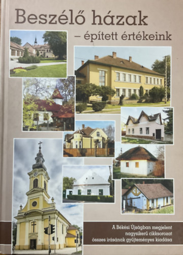 : Beszélő házak – Épített értékeink