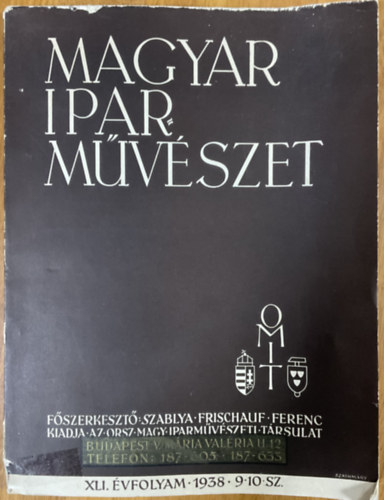 : Magyar Iparművészet XLI. évfolyam 1938/8.sz.
