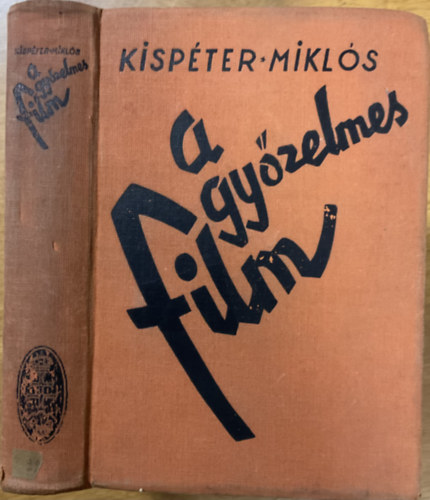 Kispéter Miklós: A győzelmes film