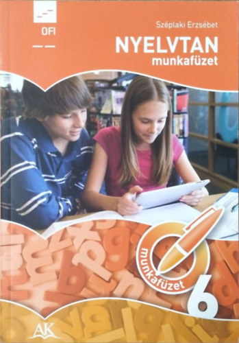 Széplaki Erzsébet: Nyelvtan munkafüzet 6. – a 6. évfolyam számára