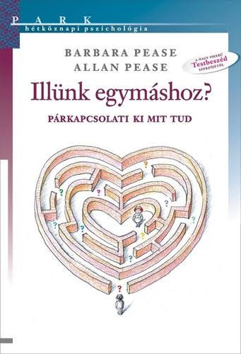 Allan Pease, Barbara Pease: Illünk egymáshoz? 