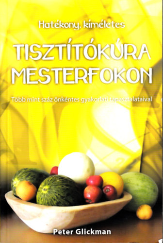 Peter Glickman: Tisztítókúra mesterfokon
