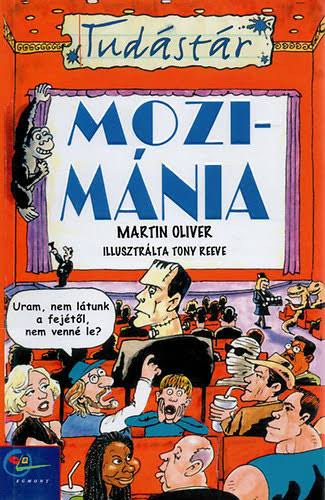 Martin Oliver: Mozimánia