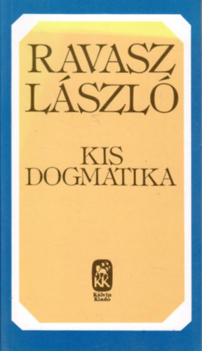 Ravasz László: Kis dogmatika