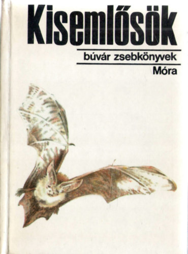 Schmidt-Gémes: Kisemlősök (Búvár zsebkönyvek)
