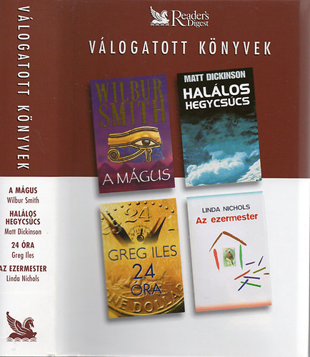 Smith, Dickinson, Iles, Nichols: Válogatott könyvek-A mágus, Halálos hegycsúcs, 24 óra, Az ezermester