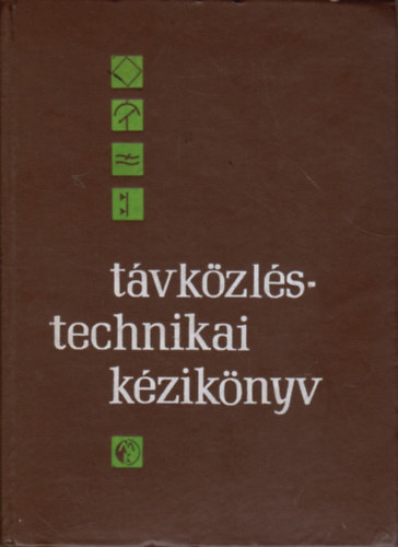 Dr. Izsák Miklós(főszerkesztő): Távközléstechnikai kézikönyv