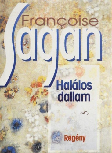 Francoise Sagan: Halálos dallam