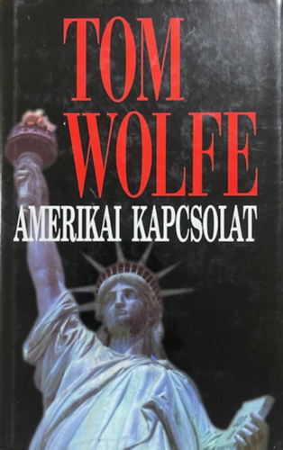 Tom Wolfe: Amerikai kapcsolat