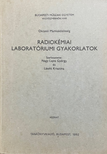 : Radiokémiai laboratóriumi gyakorlatok