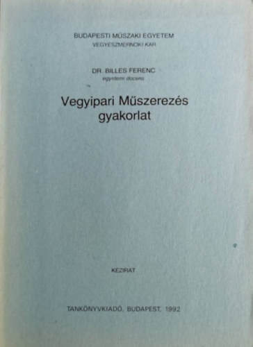Dr. Billes Ferenc: Vegyipari Műszerezés gyakorlat