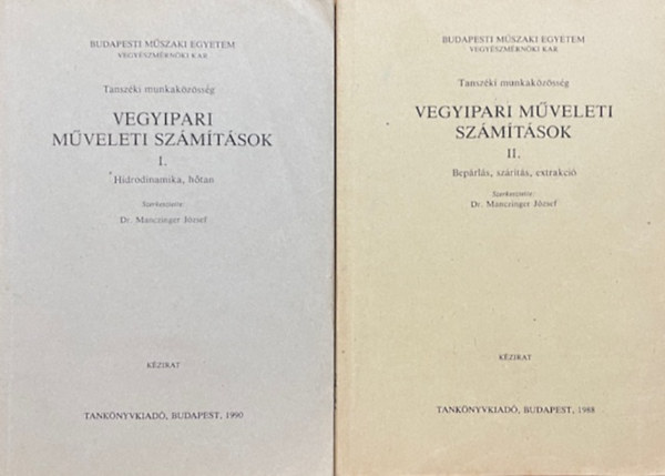 Dr. Manczinger József: Vegyipari műveleti számítások I-II.