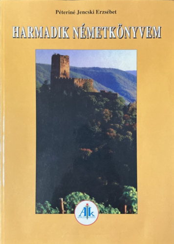 Péteriné Jecski Erzsébet: Harmadik németkönyvem