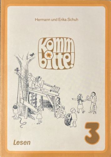 Hermann und Erika Schuh: Komm bitte! 3 - Lesen