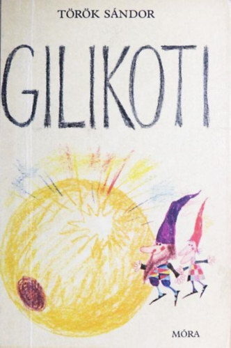 Török Sándor: Gilikoti